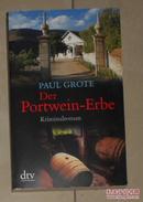 德语原版 Der Portwein-Erbe: Kriminalroman von Paul Grote 著