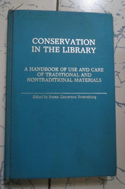 Conservation in the Library: A Handbook of Use and【英文原版精装】