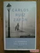 卡洛斯·鲁依斯·萨丰 风之影La Sombra del Viento,Carlos Ruiz Zafón 【 西班牙语原版 精装】