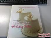 dream  wedding  cakes      英语原版      保证  正版    稀见  2008年  版本  3L33上