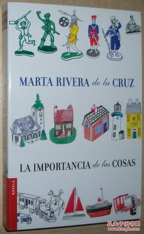 ◆西班牙语原版小说 La importancia de las cosas (Novela y Relat