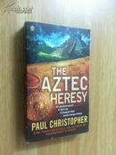 The Aztec Heresy【阿兹提克异端，保罗·克里斯多夫，英文原版】