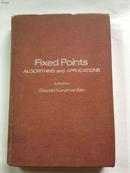 Fixed Points, Algorithms and Applications(不动点，算法及应用）（英文原版）