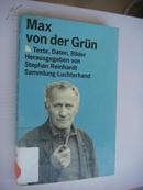 Max von der Grün :Texte,Daten,Bilder 德文原版封面过塑，多插图 ）