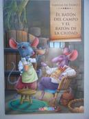 西班牙文童话 El RATÓN DEL CAMPO Y EL LEÓN DE LA CIUDAD 全新大开本彩色图文本，铜版纸印刷