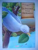 西班牙文童话 LA PALOMA Y LA HORMIGA 全新大开本彩色图文本，铜版纸印刷