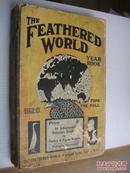 稀见书 The Feathered World Year Book 《羽禽世界》 1928年出版。很多种类的图片：鸡， 鸭，鹅，鸽子，火鸡等，特别鸡的种类异常丰富。