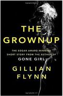 The Grownup：A Story by the Author of Gone Girl