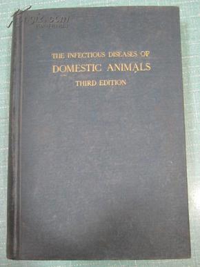 家畜传染病  the infectious diseases of domestic animals英文原版书 1957年出版 精装本 内有插图 正版原版