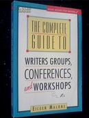 The complete guide to writers groups, conferences, andworkshops【完整的指南作家团体,会议】