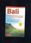 Bali: The Ultimate Guide to the World's