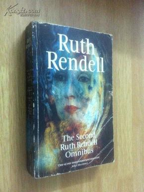 The Second Ruth Rendell Omnibus【露丝·伦德尔第二合集，英文原版】