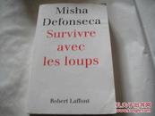 (Misha Defonseca Survivre avec Ies ioups)      A6