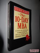 The 10-Day MBA: A step-by-step guide to mastering the skills taught in top business schools 英文原版 正版