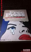 Free Press : La contre-culture vue par la presse underground