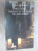 尼采著The Twilight of the Idols and The Anti-Christ: or How to Philosophize with a Hammer (Classics)