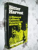 Bitter Harvest: History of California Farmworkers, 1870-1941 by Cletus E. Daniel 英文原版精装