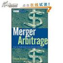 Merger Arbitrage: How to Profit from Event-Driven Arbitrage [精装]