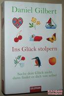 ☆德语原版书 Ins Gluck stolpern: Suche dein Gluck  Daniel Gilbert