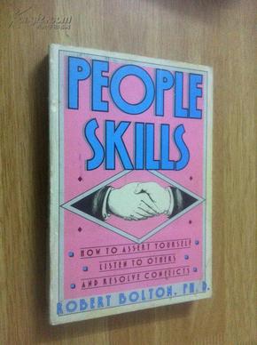 People Skills: How to Assert Yourself Listen to Others and Resolve Conflicts