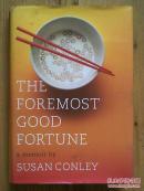 The Foremost Good Fortune 《首要好运》苏珊·康利（Susan Conley ）【英文 精装 签赠本】