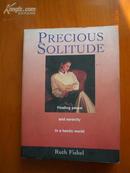 Precious Solitude: Finding Peace and Serenity in a Hectic World