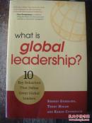What's global leadership?:10 key behaviors that define great global leaders:什么叫全球领导力