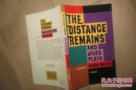 The Distance Remains and Other Plays（英文原版 罕见戏剧 大32开品好 2005年印）