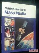 getting started in mass media【开始在大众媒体】