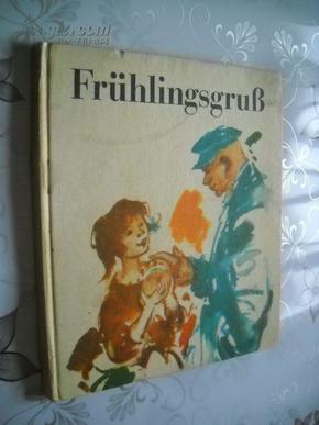 Frühlingsgruß : Geschichten über Ernst Thälmann 德文原版精装 插图本