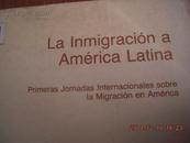 LA INMIGRACION A AMERICA LATINA（向拉美的移民，1985年外文原版，拉美问题专家徐世澄签名）