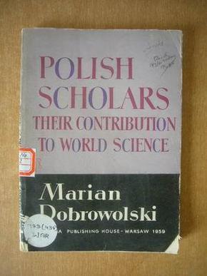 polish scholars their contribution to world science  波兰学者对世界科学的贡献  1960