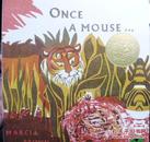 Once a Mouse  从前有一只老鼠