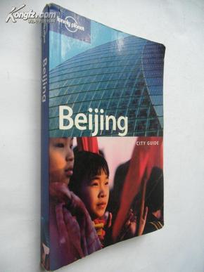 （Lonely Planet）Beijing：City Guide【北京导览，英文原版，彩色图文本】