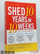 Shed 10 Years in 10 Weeks