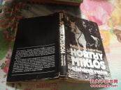 HORTHY MIVóS a fehérek vezére【外文版，图书名称以图片为准】