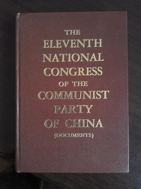 .THE ELEVENTH NATIONAL CONGRESS OF THE COMMUNIST PARTY OF CHINA (DOCUMENTS)