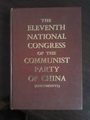 .THE ELEVENTH NATIONAL CONGRESS OF THE COMMUNIST PARTY OF CHINA (DOCUMENTS)