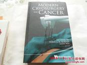 精装英文原版：Modern Cryosurgery for Cancer (英语) 精装 （现代冷冻治疗癌症）