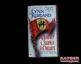 LYNN KURLAND ANOTHER CHANCE TODREAM   内页干净 .