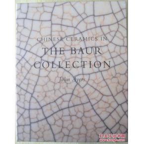 chinese ceramics in the baur collection鲍尔藏中国瓷器