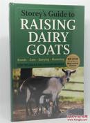 Storey's Guide to Raising Dairy Goats: Breeds, Care, Dairying, Marketing (英语) 精装