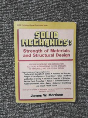 SOLID MECHANICS: Strength of Materials and Structural Design（ 固体力学： 材料和结构的设计强度）