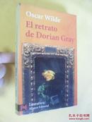 西班牙文                    奥斯卡•王尔德<道林格雷的画像>  El retrato de Dorian Gray.Oscar Wilde （picture of dorian gray）