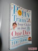 Potty Train Your Child in Just One Day: Proven Secrets of the Potty Pro 英文原版