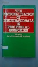 [英文原版]The Nationalisation of Multinationals in Peripheral Economies 外来经济中的跨国公司的本土化（精装）