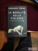 ARMANDO TORNO LA MORALITÁ DELLA VIOLENZA(意大利语)