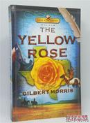 The Yellow Rose(英语)(原版精装全新)