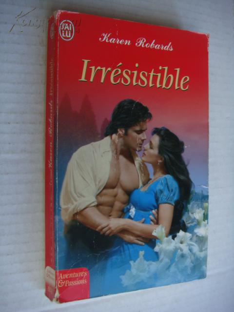 Adventures et passions:Irresistable