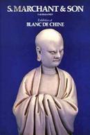 MARCHANT BLANC DE CHINE 马钱特 1985年 德化瓷